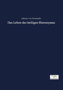 Das Leben des heiligen Hieronymus