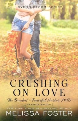 Crushing on Love (The Bradens at Peaceful Harbor)