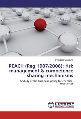 REACH (Reg 1907/2006): risk management & competence sharing mechanisms