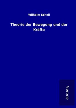 Theorie der Bewegung und der Kräfte