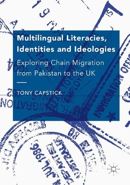 Multilingual Literacies, Identities and Ideologies