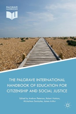 The Palgrave International Handbook of Education for Citizenship and Social Justice