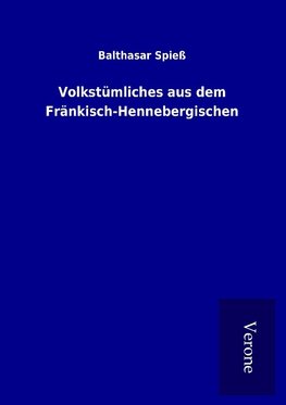 Volkstümliches aus dem Fränkisch-Hennebergischen