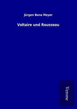 Voltaire und Rousseau