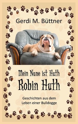 Mein Name ist Huth, Robin Huth