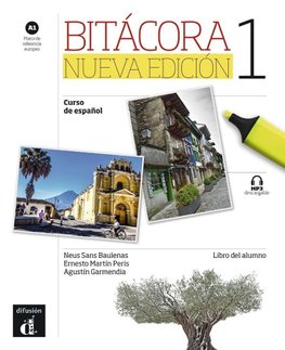 Bitácora 1. Nueva edición.  A1. Libro del alumno + MP3 descargable