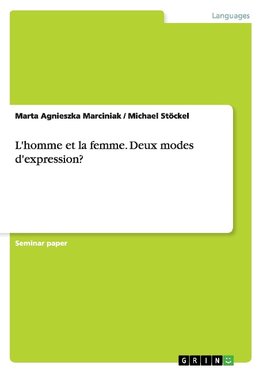 L'homme et la femme. Deux modes d'expression?