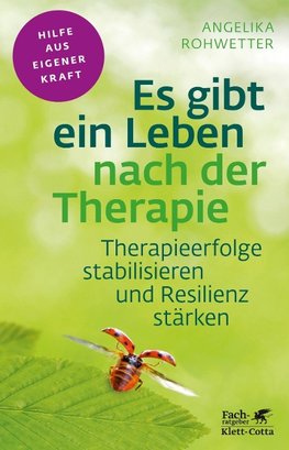 Es gibt ein Leben nach der Therapie