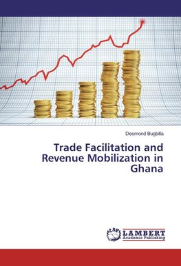 Trade Facilitation and Revenue Mobilization in Ghana