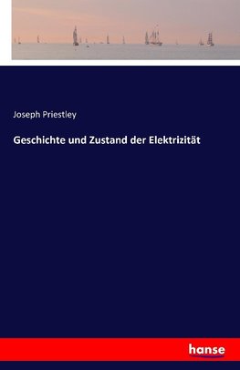 Geschichte und Zustand der Elektrizität