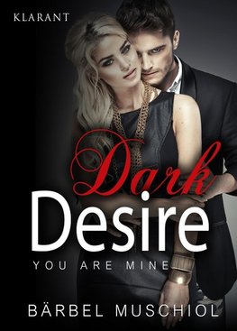 Dark Desire. You are mine