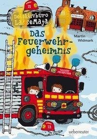 Detektivbüro LasseMaja 23. Das Feuerwehrgeheimnis