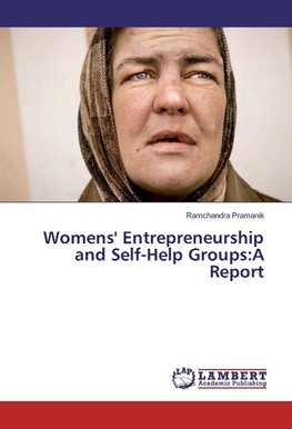 Womens' Entrepreneurship and Self-Help Groups:A Report