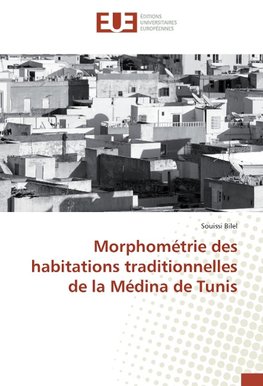 Morphométrie des habitations traditionnelles de la Médina de Tunis