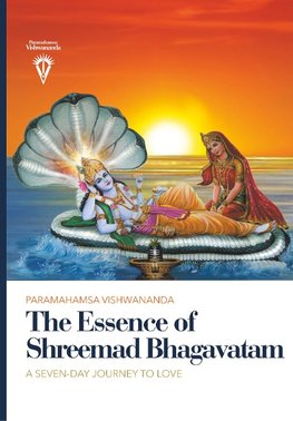 The Essence of Shreemad Bhagavatam