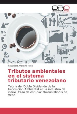 Tributos ambientales en el sistema tributario venezolano