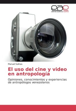 El uso del cine y video en antropología