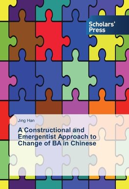 A Constructional and Emergentist Approach to Change of BA in Chinese