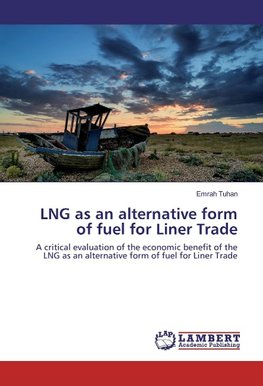 LNG as an alternative form of fuel for Liner Trade