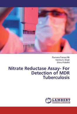 Nitrate Reductase Assay- For Detection of MDR Tuberculosis