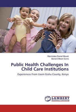 Public Health Challenges In Child Care Institutions