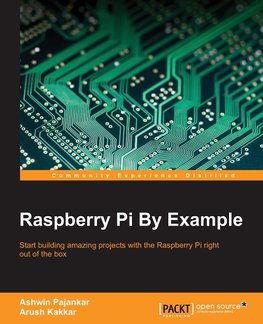 RASPBERRY PI BY EXAMPLE