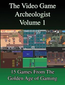 The Video Game Archeologist