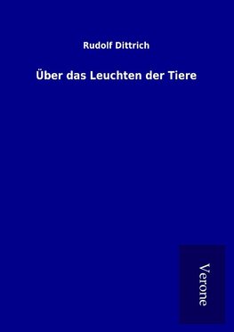 Über das Leuchten der Tiere