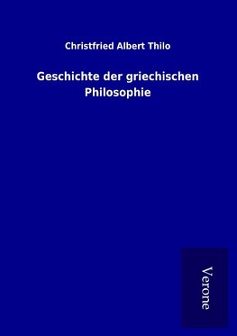 Geschichte der griechischen Philosophie