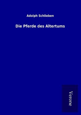 Die Pferde des Altertums