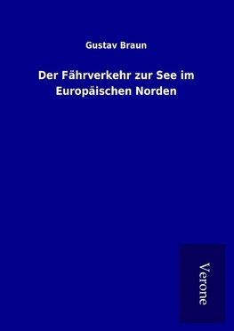 Der Fährverkehr zur See im Europäischen Norden