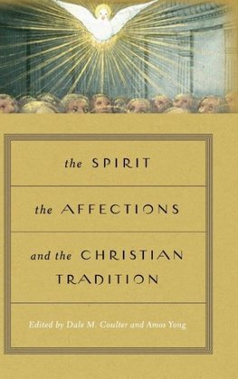 The Spirit, the Affections, and the Christian Tradition