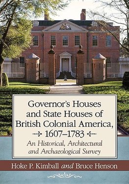 Kimball, H:  Governor's and State Houses of Colonial America