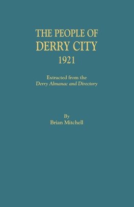 The People of Derry City, 1921