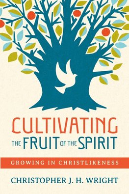 Cultivating the Fruit of the Spirit