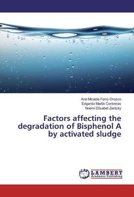 Factors affecting the degradation of Bisphenol A by activated sludge