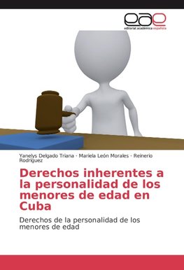 Derechos inherentes a la personalidad de los menores de edad en Cuba