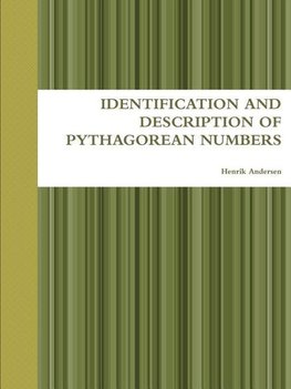 IDENTIFICATION AND DESCRIPTION OF PYTHAGOREAN NUMBERS