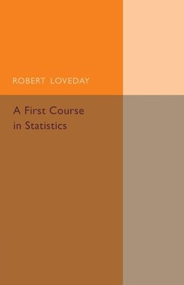 A First Course in Statistics