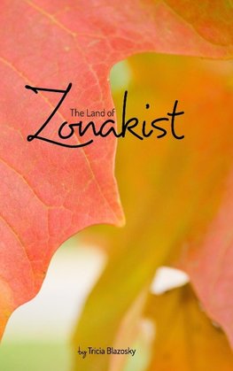 The Land of Zonakist