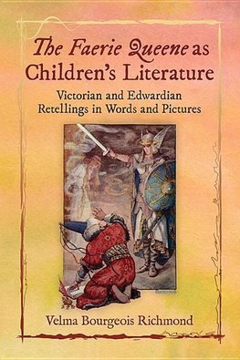 Richmond, V:  The Faerie Queene as Children's Literature