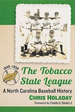 Holaday, C:  The Tobacco State League