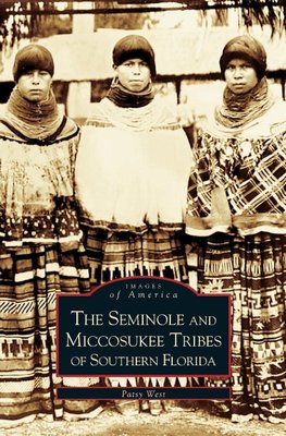 Seminole and Miccosukee Tribes of Southern Florida