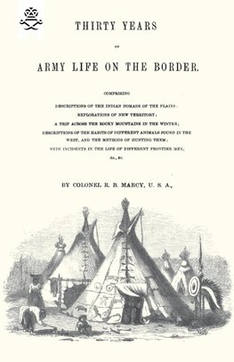 THIRTY YEARS OF ARMY LIFE ON THE BORDER 1866