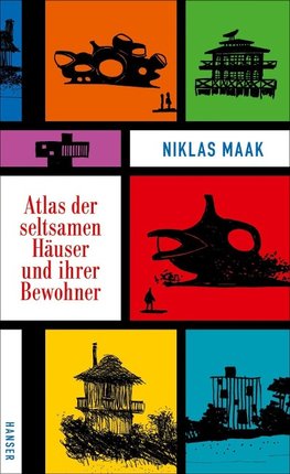 Atlas der seltsamen Häuser und ihrer Bewohner