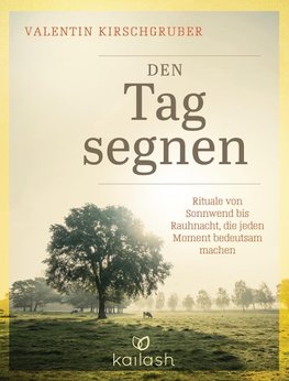 Den Tag segnen