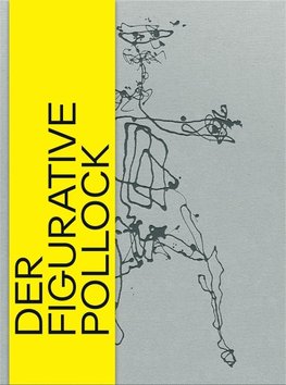 Der figurative Pollock