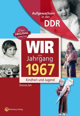 Aufgewachsen in der DDR - Wir vom Jahrgang 1967 - Kindheit und Jugend