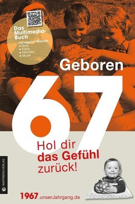 Geboren 1967 - Hol dir das Gefühl zurück!