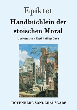 Handbüchlein der stoischen Moral